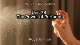 READING EXPLORER 2 Unit 7B The Power of Perfume