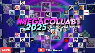 MEGA COLLAB KANG PRESET X KANG TEMPLATE SPESIAL MENYAMBUT BULAN RAMADHAN 2025 || 45 EDITOR CUYY😋🔥
