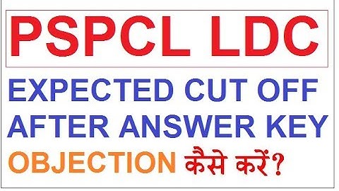 PSPCL LDC EXPECTED CUT OFF AFTER ANSWER KEY || PSPCL EXAM EXPECTED CUT OFF ||