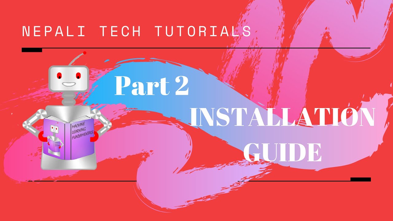 Machine Learning Requirements and Requirements Installation Guide | Machine Learning in Nepali