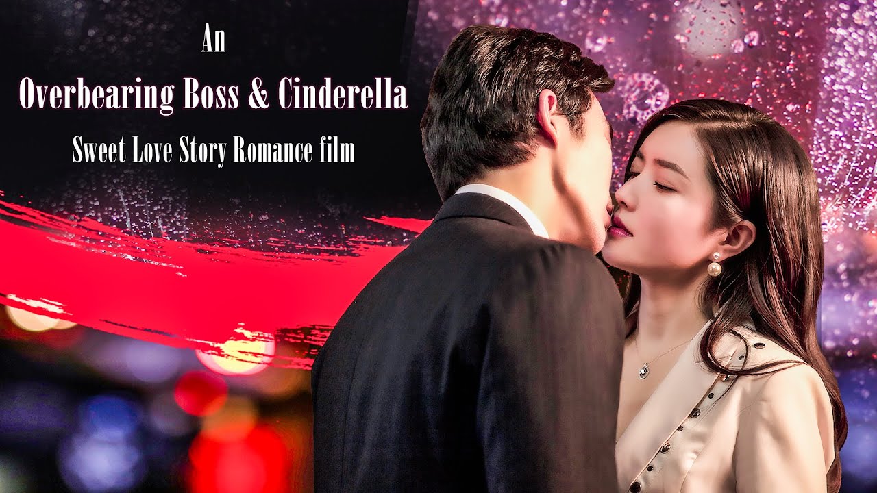 Overbearing Boss   Cinderella Sweet Love Story Romance film  Full Movie HD