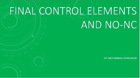 FINAL CONTROL ELEMENTS AND NO/NC