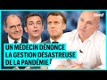 UN MÉDECIN DÉNONCE LA GESTION DÉSASTREUSE DE LA PANDÉMIE