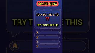 Math Quiz Challenge 🔢 | Quick Math Test - 1 #shorts #MathQuiz #BrainTest #MathChallenge #MindQuiz