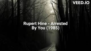 Famous Rupert Hine - Arrested By You (1985) Net Worth