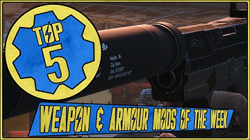 Fallout 4: Top 5 Weapon & Armour Mods of the Week #3