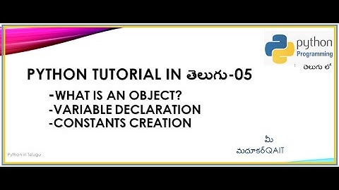 5 Object, Variables and Constants in Python Telugu