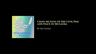 Cross-section of the Civil War and peace in Sri Lanka