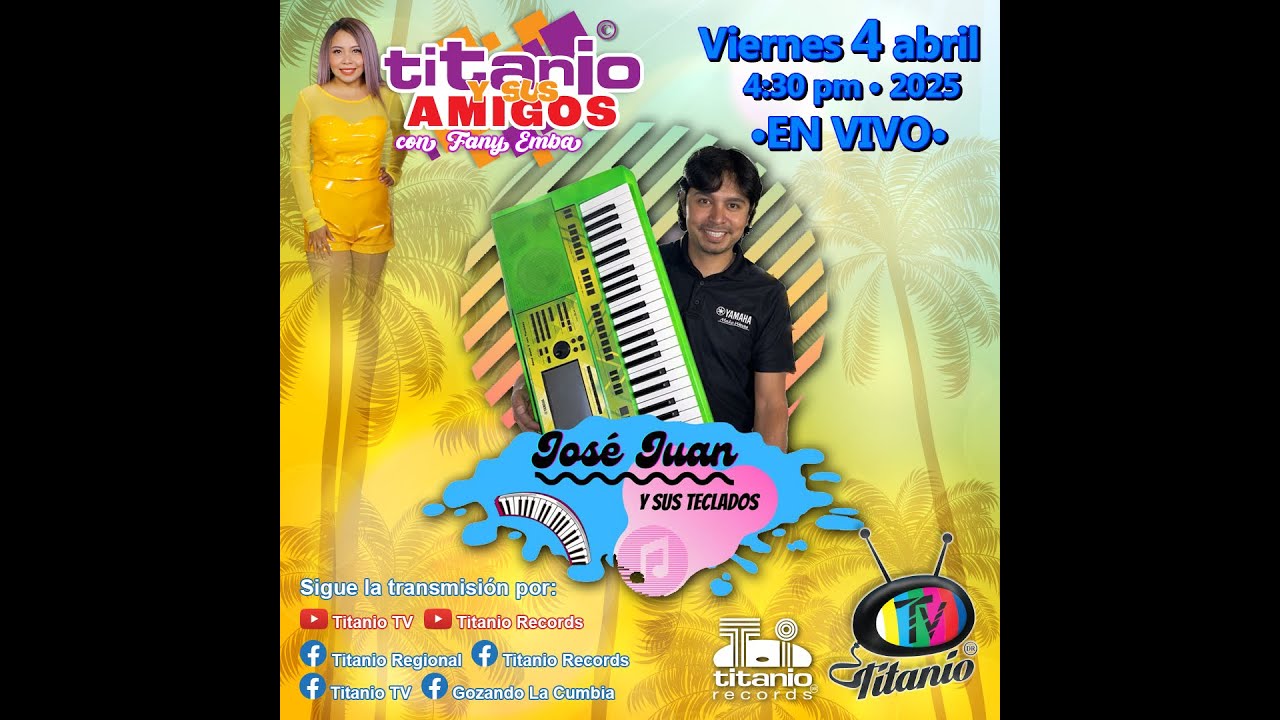José Juan y Sus Teclados en Titanio Y Sus Amigos