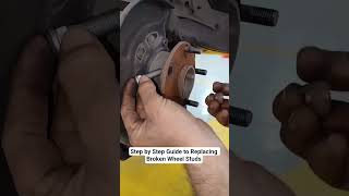 Step by Step Guide to Replacing Broken Wheel Studs