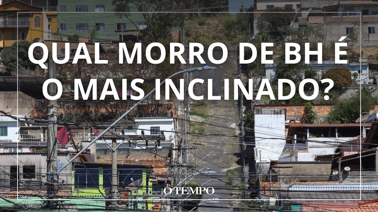 Veja o ranking dos morros mais íngremes de BH; o mais inclinado fica na região Leste