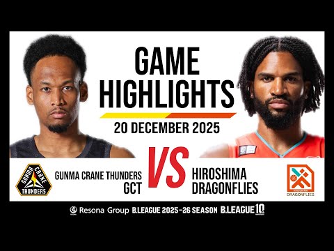 Gunma Crane Thunders vs. Hiroshima Dragonflies - Game Highlights