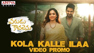 Miniatura de "Kola Kalle Ilaa Video Promo | Varudu Kaavalenu | Naga Shaurya, Ritu Varma | Sid Sriram | Vishal"