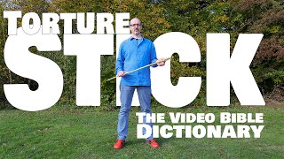 Stick - The Video Bible Dictionary