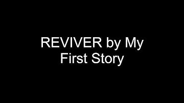 Download My First Story Reviver Mp3 Free And Mp4