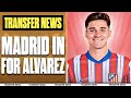 Atlético Madrid Target Julián Álvarez! | Transfer News &amp; Morata Replacement