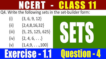 NCERT Class 11 Ex- 1.1 Q4 Write the following sets in the set-builder form :