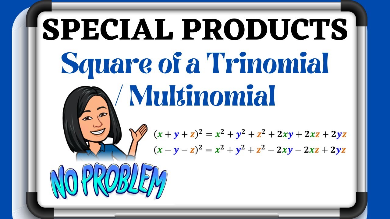 Special products Square of a Trinomial/Multinomial YouTube