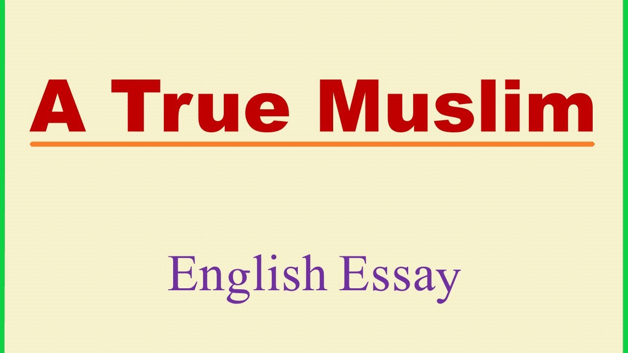 i am muslim essay
