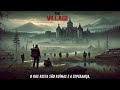 The Village - Chiemsee Survival - Irmãos Coragem PT 2