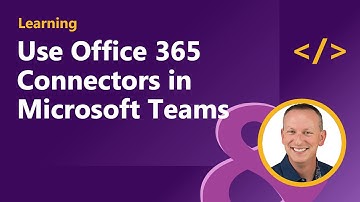 Use Office 365 Connectors in Microsoft Teams