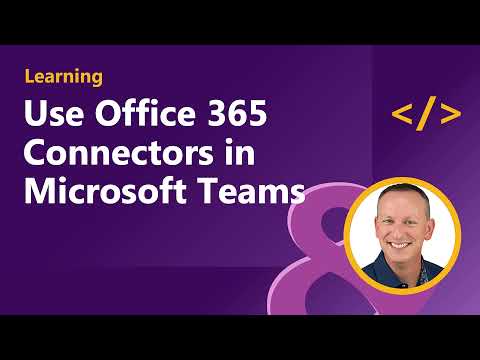 Use Office 365 Connectors in Microsoft Teams
