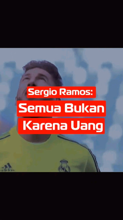 Sergio Ramos: Semua Bukan Karena Uang #football #sepakbola #realmadrid #spain #sergioramos #sevilla