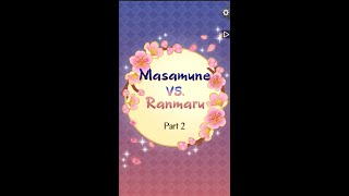 Ikemen Sengoku - Fated to love you - Masamune VS Ranmaru - Part 2 screenshot 5