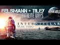 Interstellar - Extreme Ways (Felsmann + Tiley Reinterpretation) 4k Music Video