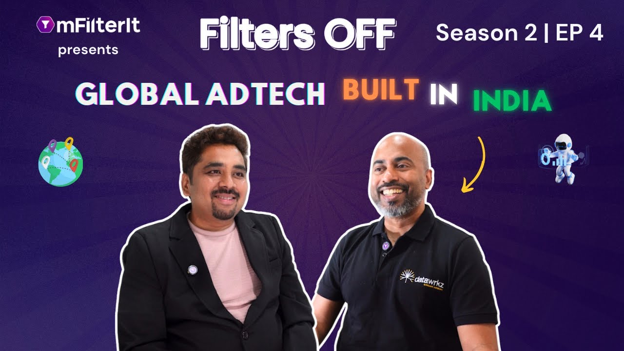 Filters OFF S2 EP04 | Senthil Govindan on Transparency, Ad-Fraud & The Future of Ad-Tech