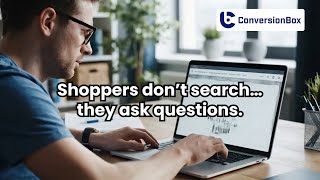 Enter the Ask Era | ConversionBox AI Shopping Assistant