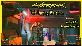 Cyberpunk 2077 Life During Wartime - Finding the AV- Saving Mitch- Following Kang Tao to Gas Station