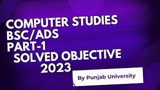 Computer Studies part-1 Past Paper (Objective) 2023