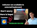 How do I get Caps Lock indicator on my screen Windows 10. indicator is missing on external keyboard