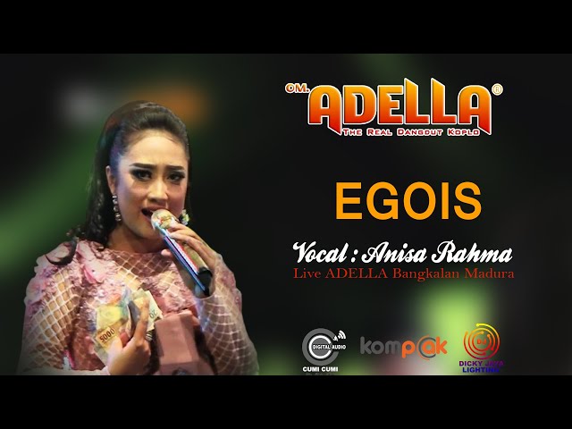 OM.ADELLA | EGOIS VOC. ANISA RAHMA | LIVE DI BANGKALAN MADURA class=