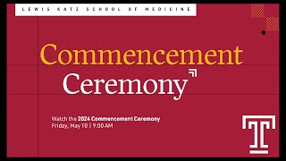 Lewis Katz School of Medicine - Commencement 2024