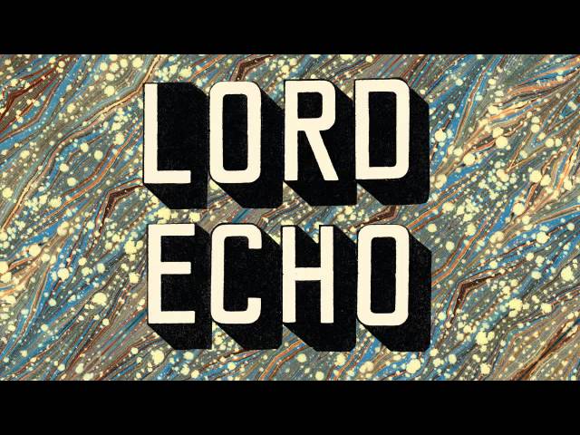 Lord Echo - Ghost Hands