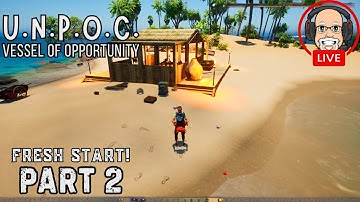 U.N.P.O.C. Vessel Of Opportunity (LIVE) : Fresh Start.. The Adventure Continues!