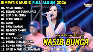SIMPATIK MUSIC FULL ALBUM TERBARU || NASIB BUNGA - SETANGKAI BUNGA PADI - SIA SIA CINTA || SIMPATIK