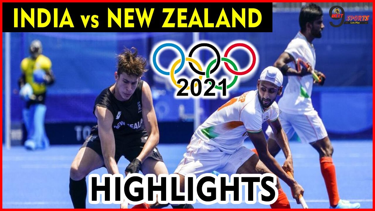 Tokyo Olympic 2020 India VS New Zealand Hockey Full Match HIGHLIGHTS
