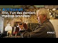 Artisanat  ric lun des derniers matres bronziers