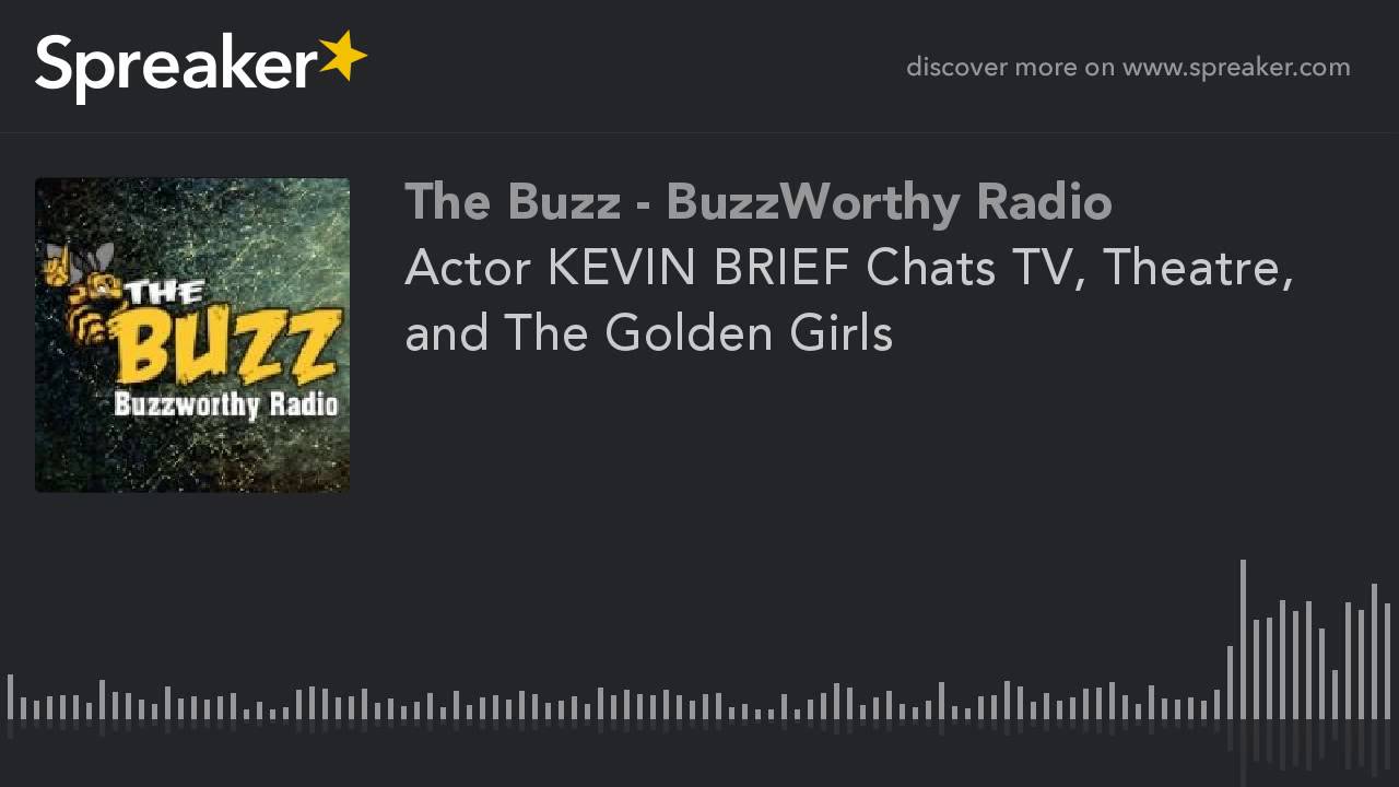 Actor KEVIN BRIEF Chats TV, Theatre, and The Golden Girls (part 3 of 3)