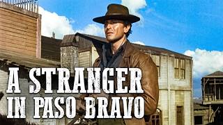 A Stranger in Paso Bravo | Entire Western Movie | Full Length | Spaghetti Western | Wild West