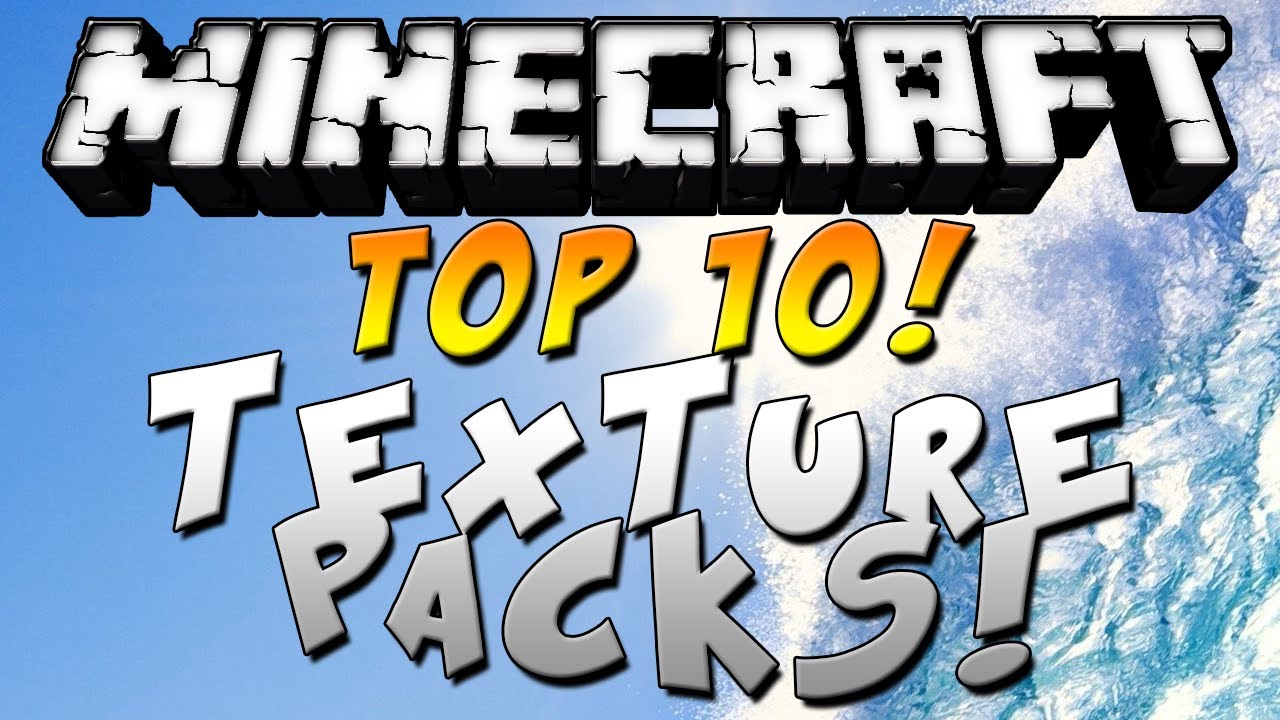 Minecraft TOP 10 - Texture Packs ¿Qué dicen? - Rabahrex - YouTube
