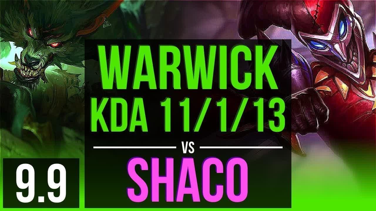 Carry your team as WARWICK vs SHACO (JUNGLE) | KDA 11/1/13, 1300+ games | Korea Diamond | v9.9