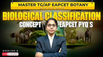 Biological Classification Full Concept + PYQs | Session 2 | TG/AP EAPCET Botany Masterclass