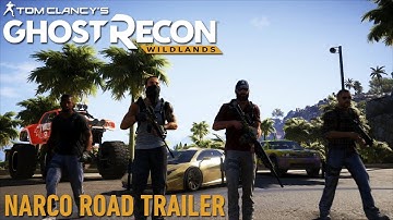 Ghost Recon Wildlands Narco Road Trailer