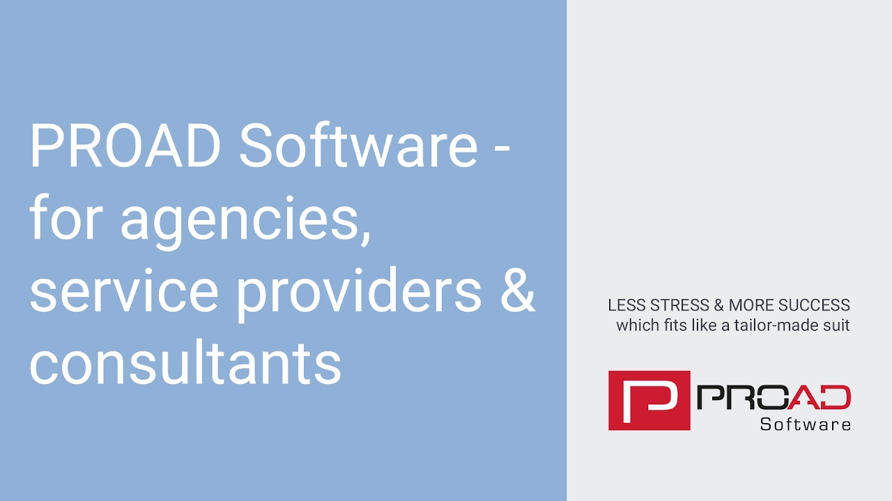 Simpler - Quicker - Smarter: PROAD Software – For agencies, service ...