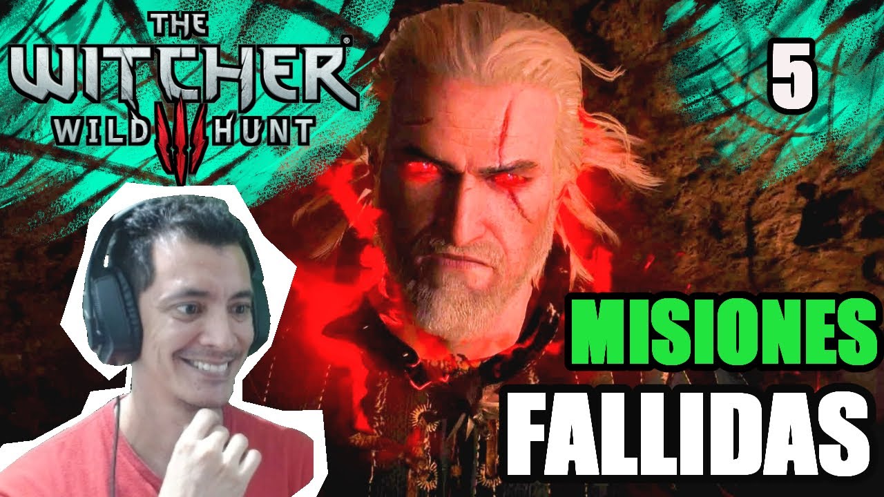 MISIONES FALLIDAS  Capítulo 5  del gameplay  THE WITCHER 3