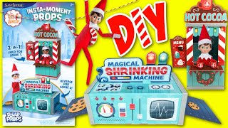 Elf On The Shelf Ideas: DIY Hot Cocoa Stand and Magical Shrinking Machine